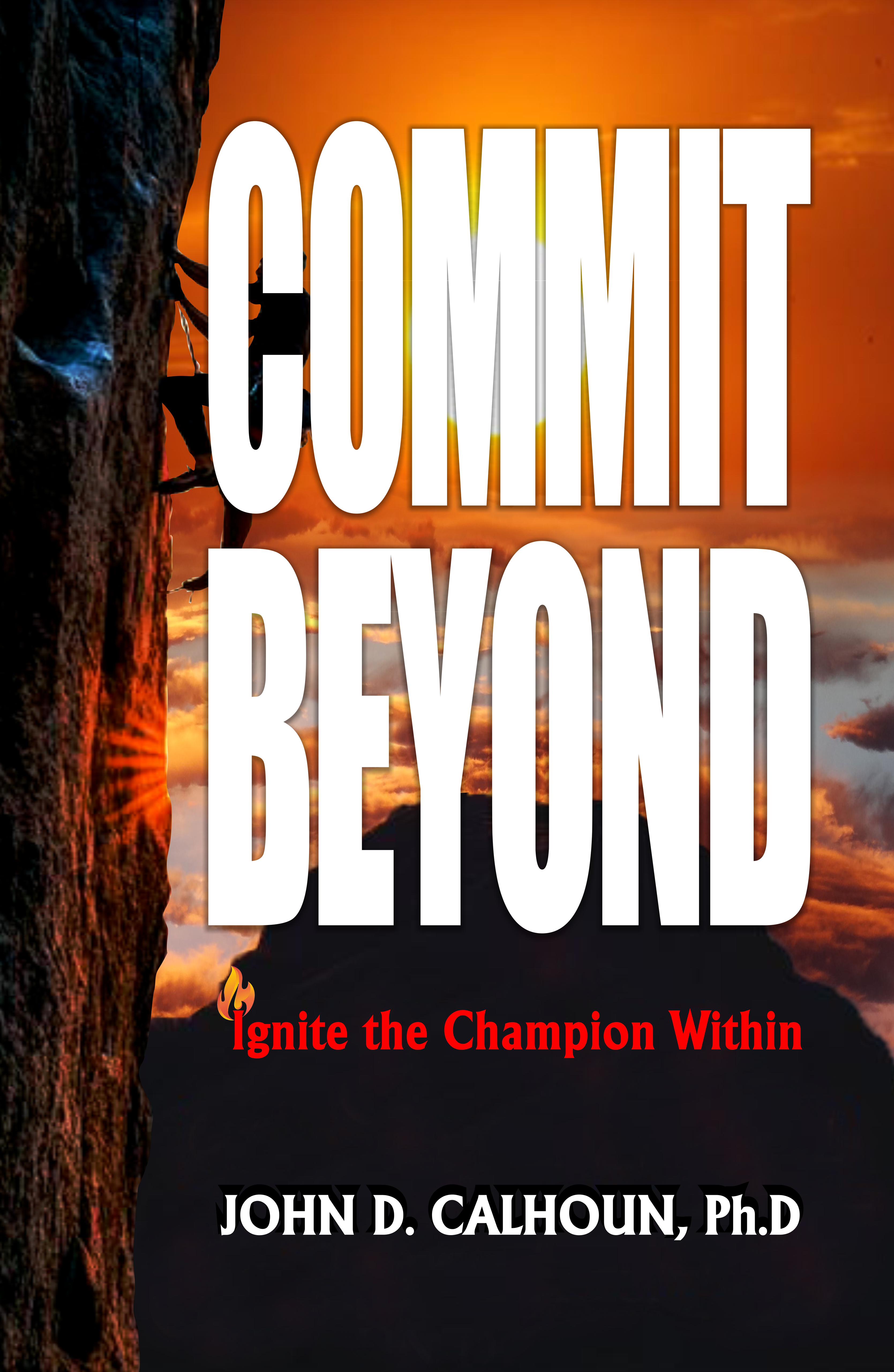 COMMIT BEYOND: Ignite the Champion Within